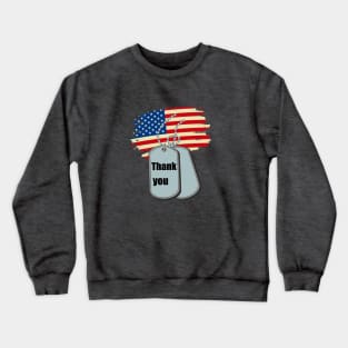 Thank you for your service Crewneck Sweatshirt